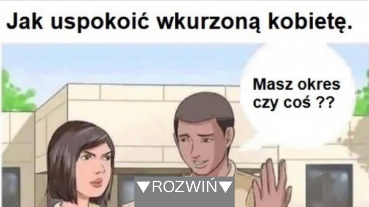 Jak uspokoić kobietę D JebZmeme pl